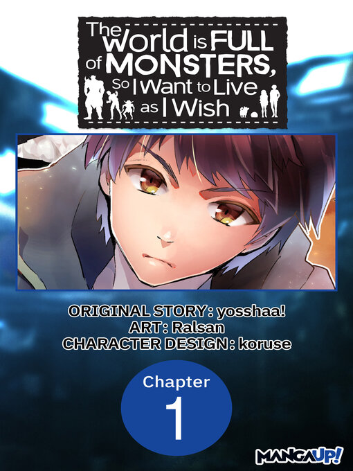 Title details for The World is Full of Monsters, So I Want to Live as I Wish, Volume 1 by yosshaa! - Wait list